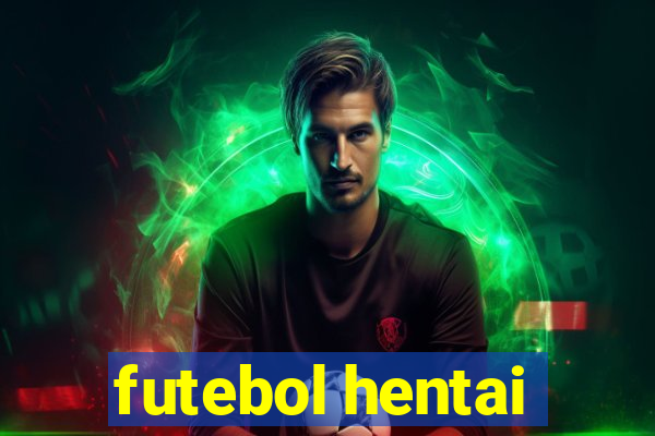 futebol hentai